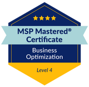 MSP-Mastered-Certificate-BadgeLevel4-Update A blue, gold, and white certificate badge featuring the trademarked text MSP Mastered® Business Optimization. This certification signifies expertise in optimizing managed IT service provider businesses.